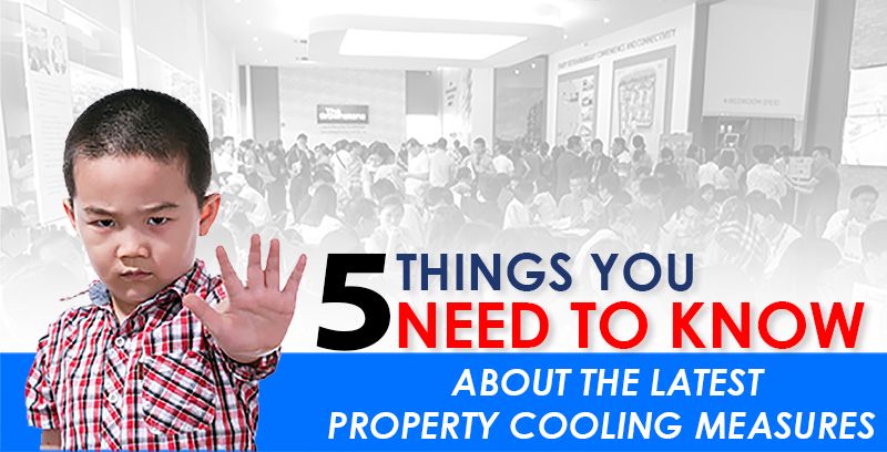 5 Things You Need To Know About Property Cooling Measures 2018